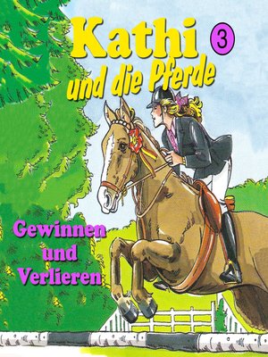 cover image of Kathi und die Pferde, Folge 3